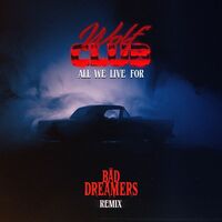 Thumbnail for the W O L F C L U B - All We Live for (The Bad Dreamers Remix) link, provided by host site
