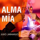 Thumbnail for the Julio Jaramillo - Alma Mía link, provided by host site