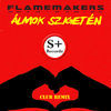 Thumbnail for the FlameMakers - Álmok Szigetén (Club Mix) link, provided by host site
