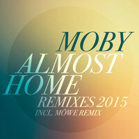 Thumbnail for the Moby - Almost Home (Remixes 2015) link, provided by host site