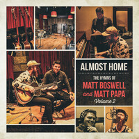 Thumbnail for the Matt Boswell - Almost Home - The Hymns Of Matt Boswell And Matt Papa (Vol. 2) link, provided by host site