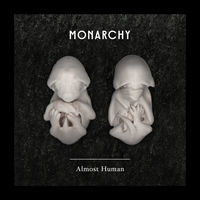Thumbnail for the Monarchy - Almost Human link, provided by host site