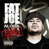 Thumbnail for the Fat Joe - Aloha link, provided by host site