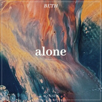 Thumbnail for the Beth - Alone (Acoustic) link, provided by host site