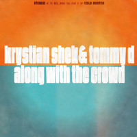 Thumbnail for the Krystian Shek - Along With The Crowd link, provided by host site