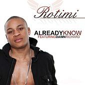 Thumbnail for the Rotimi - Already Know link, provided by host site