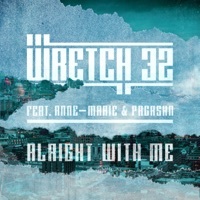 Thumbnail for the Wretch 32 - Alright With Me (Radio Edit) link, provided by host site