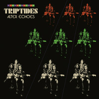 Thumbnail for the Triptides - Alter Echoes link, provided by host site