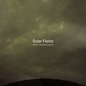 Thumbnail for the Solar Fields - Altered - Second Movements link, provided by host site