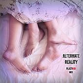 Thumbnail for the PlastiKid - Alternate Reality (PlastiKid Mix) link, provided by host site
