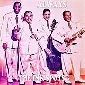 Thumbnail for the The Ink Spots - Always link, provided by host site