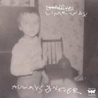 Thumbnail for the Limewax - Always & Never link, provided by host site