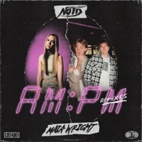 Thumbnail for the NOTD - AM:PM (Remixes) link, provided by host site
