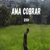 Thumbnail for the Zoi - Ama Cobrar link, provided by host site