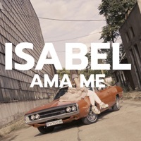 Thumbnail for the Isabel - Ama Me link, provided by host site