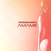 Thumbnail for the Rocsana Marcu - Amame link, provided by host site