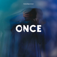 Thumbnail for the ONCE - Amazing Grace link, provided by host site