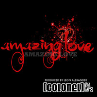 Thumbnail for the The Colonel - Amazing Love link, provided by host site