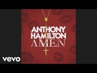 Thumbnail for the Anthony Hamilton - Amen link, provided by host site