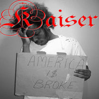 Thumbnail for the Kaiser - America Is Broke link, provided by host site