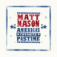Thumbnail for the Matt Mason - America's Favorite Pastime link, provided by host site