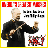 Thumbnail for the John Philip Sousa - America's Greatest Marches: The Very, Very Best of John Phillips Sousa link, provided by host site