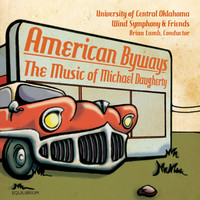 Thumbnail for the Michael Daugherty - American Byways: The Music of Michael Daugherty link, provided by host site