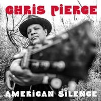 Thumbnail for the Chris Pierce - American Silence link, provided by host site