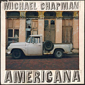 Thumbnail for the Michael Chapman - Americana 1 & 2 link, provided by host site