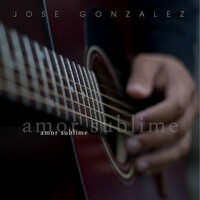 Thumbnail for the José González - Amor Sublime link, provided by host site