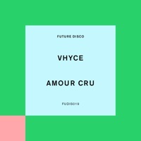 Thumbnail for the Vhyce - Amour Cru link, provided by host site