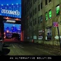 Thumbnail for the Mesh - An Alternative Solution (Remixed) link, provided by host site