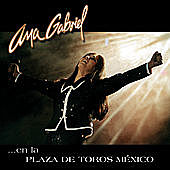 Thumbnail for the Ana Gabriel - Ana Gabriel En La Plaza De Toros MÃ©xico link, provided by host site