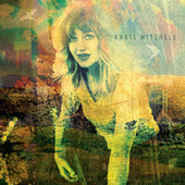 Thumbnail for the Anais Mitchell - Anaïs Mitchell link, provided by host site