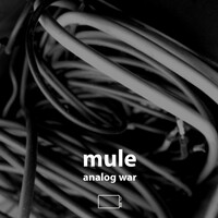 Thumbnail for the Mule - Analog War link, provided by host site
