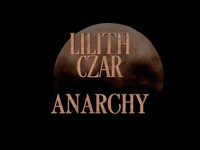 Thumbnail for the Lilith Czar - Anarchy link, provided by host site