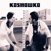 Thumbnail for the Koshowko - Anarchy Monarchy link, provided by host site