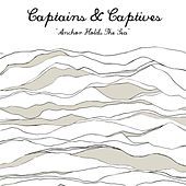 Thumbnail for the The Captains - Anchor Holds the Sea link, provided by host site