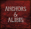 Thumbnail for the Anchors - Anchors & Alibis link, provided by host site