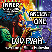 Thumbnail for the Luv Fyah - Ancient One link, provided by host site
