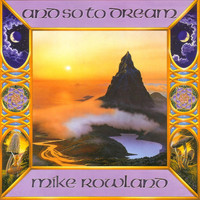 Thumbnail for the Mike Rowland - And So To Dream link, provided by host site