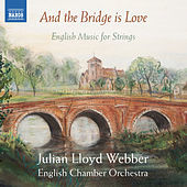 Thumbnail for the Julian Lloyd Webber - And the Bridge is Love link, provided by host site
