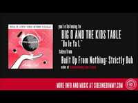 Thumbnail for the Big D - And the Kids Table - Oo le Ya 1 link, provided by host site
