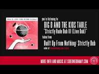 Thumbnail for the Big D - And the Kids Table - Strictly Rude Dub III (Live Dub) [Official Auido] link, provided by host site
