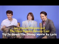 Thumbnail for the Lin-Manuel Miranda - & the Mary Poppins Returns Cast Try to Guess the Disney Movie by Lyric | POPSUGAR link, provided by host site