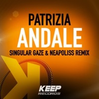 Thumbnail for the Patrizia - Andale (Singular Gaze & Neapoliss Remix) link, provided by host site