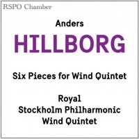 Thumbnail for the Royal Stockholm Philharmonic Wind Quintet - Anders Hillborg: Six Pieces for Wind Quintet link, provided by host site