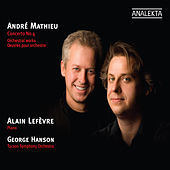 Thumbnail for the Alain Lefèvre - Andre Mathieu: Concerto No. 4, Orchestral Works link, provided by host site