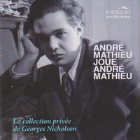 Thumbnail for the André Mathieu - André Mathieu joue André Mathieu link, provided by host site