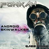Thumbnail for the Fonkah - Android Skinwalker link, provided by host site